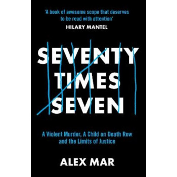 Seventy Times Seven: A True Story of Murder and Mercy