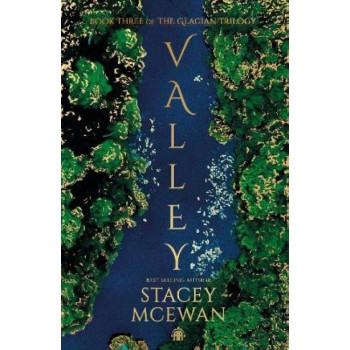 Valley: The Glacian Trilogy, Book III