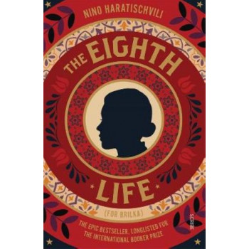 The Eighth Life: (For Brilka) The International Bestseller