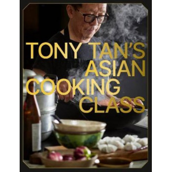 Tony Tan's Asian Cooking Class