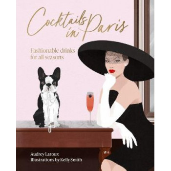 Cocktails in Paris: Fashionable drinks for all seasons