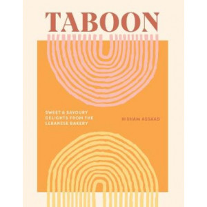 Taboon: Sweet and Savoury Delights from the Lebanese Bakery