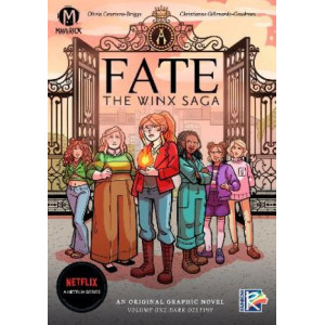 Fate: The Winx Saga Vol. 1: Dark Destiny