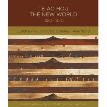 Te Ao Hou New World 1820-1920