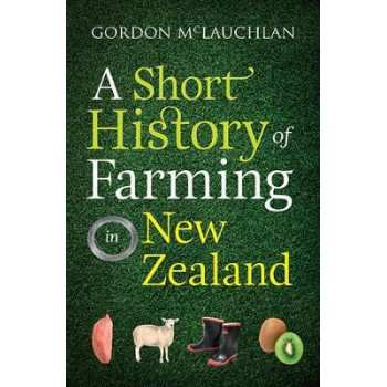 A Short History of Farming in New Zealand