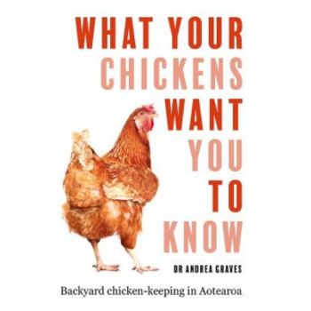 What Your Chickens Want You To Know