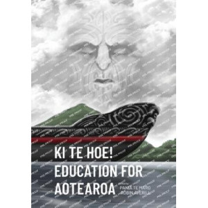 Ki te Hoe! Education for Aotearoa