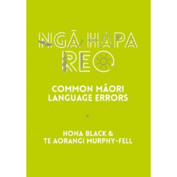 Nga Hapa Reo: Common Maori Language Errors