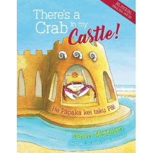 There's a Crab in My Castle: He Papaka kei taku Pa