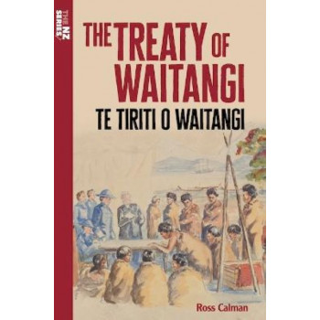 The Treaty of Waitangi: Te Tiriti o Waitangi