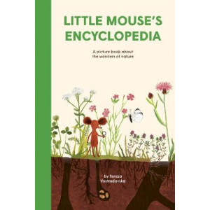 Little Mouse's Encyclopedia: A Picture Book about the Wonders of Nature