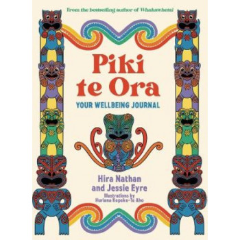 Piki te Ora: Your Wellbeing Journal