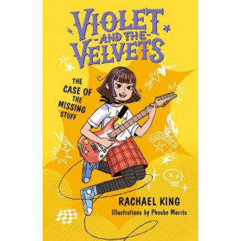 Violet and the Velvets: The Case of the Missing Stuff