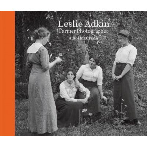 Leslie Adkin: Farmer Photographer *Ockham 2025 Long List* *Ockham 2025 Short List*