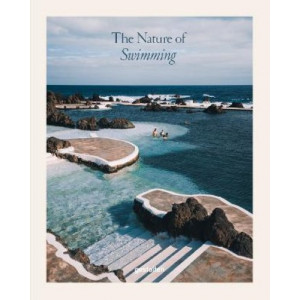 The Nature of Swimming: Unique Bathing Locations and Swimming Experiences