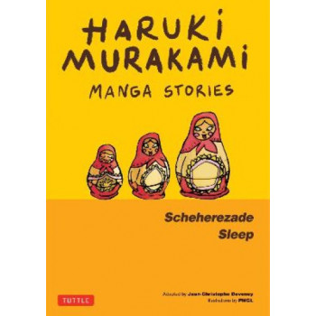 Haruki Murakami Manga Stories 3: Scheherezade; Sleep