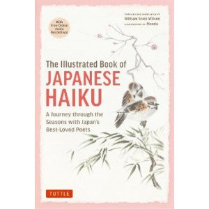 The Illustrated Book of Japanese Haiku: A Journey through the Seasons with Japan's Best-Loved Poets (Free Online Audio)