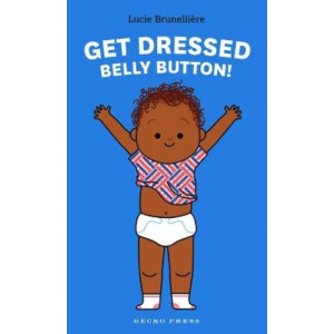 Get Dressed, Belly Button!