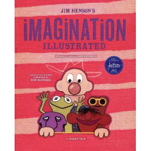 Jim Henson's Imagination Illustrated