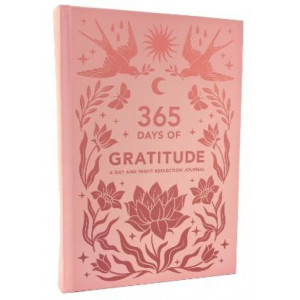 365 Days of Gratitude: A Day and Night Reflection Journal