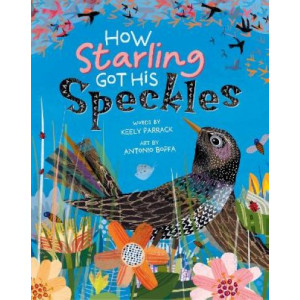 How Starling Got His Speckles